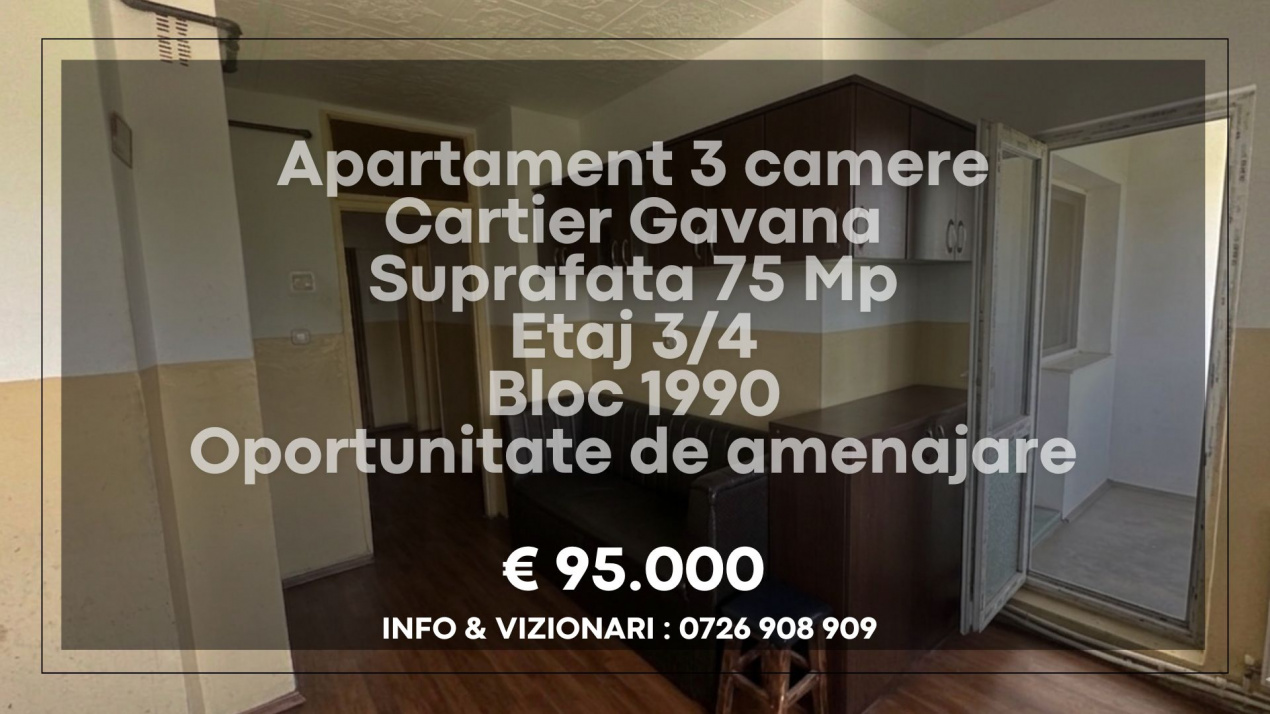 Apartament decomandat 3 camere Gavana 